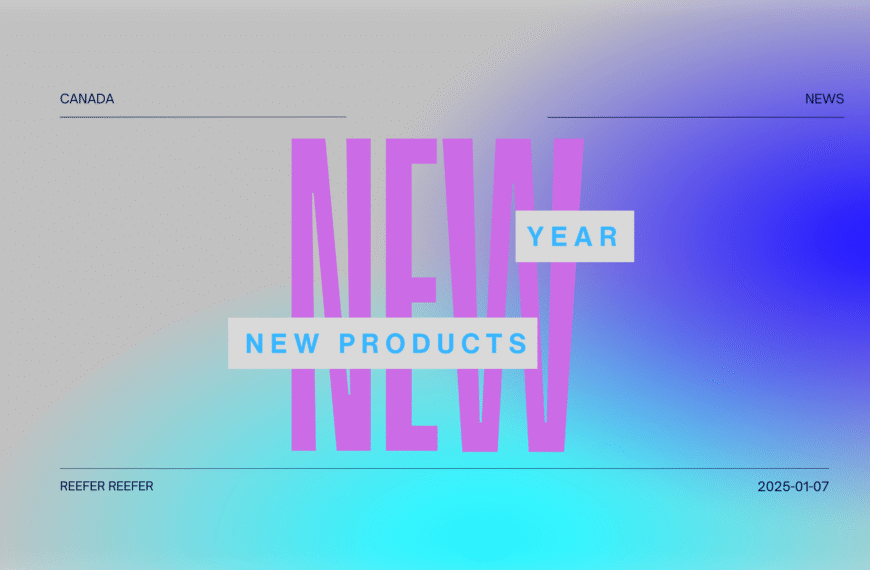 New Year, New Cannabis Products